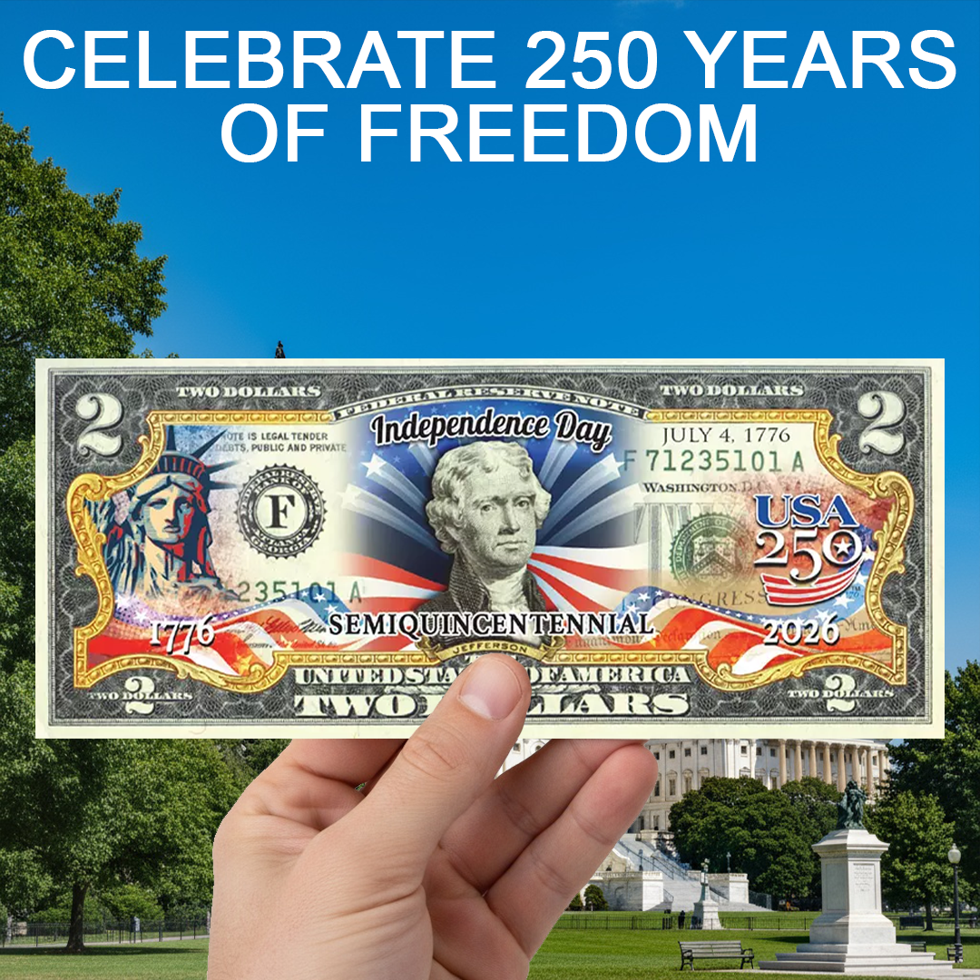 America's 250th Anniversary $2 Bill | Independence Day 2-Sided